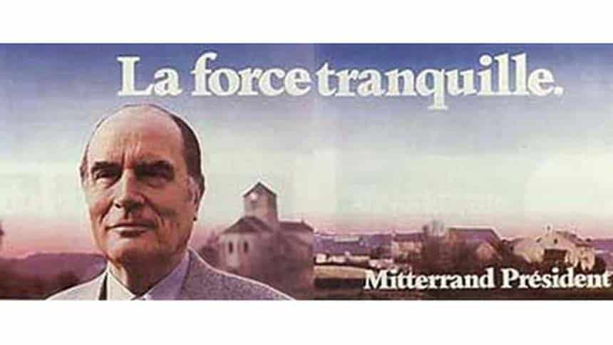 Mitterrand la force tranquille